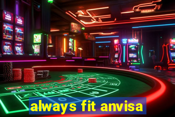 always fit anvisa